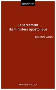 Le sacrement du ministère apostolique
