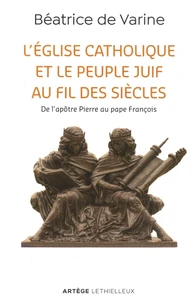 L'église catholique et le peuple juif au fil des siècles