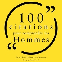  Various et Patrick Martinez-Bournat - 100 citations pour comprendre les hommes.