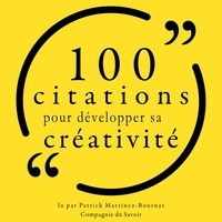  Various et Patrick Martinez-Bournat - 100 citations pour développer sa créativité.