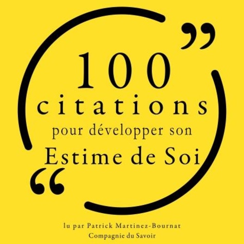  Various et Patrick Martinez-Bournat - 100 citations pour développer son estime de soi.