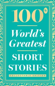 100 World's Greatest Short Stories