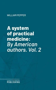 A system of practical medicine