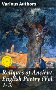 Reliques of Ancient English Poetry (Vol. 1-3)