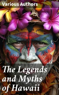The Legends and Myths of Hawaii
