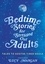 Bedtime Stories for Stressed Out Adults. DESIGNED TO CALM YOUR MIND FOR A GOOD NIGHT'S SLEEP