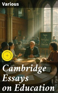 Cambridge Essays on Education