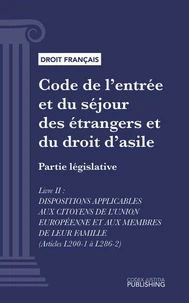 Code de l'entrée et du séjour des étrangers et du droit d'asile