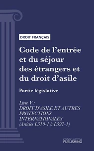 Code de l'entrée et du séjour des étrangers et du droit d'asile