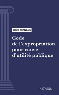 Code de l'expropriation pour cause d'utilité publique
