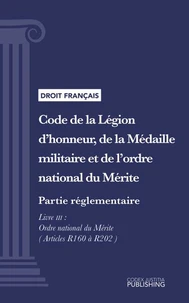 Code de la Légion d'honneur, de la Médaille militaire et de l'ordre national du Mérite