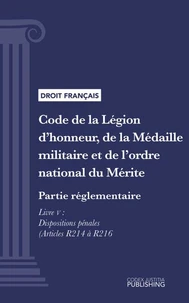 Code de la Légion d'honneur, de la Médaille militaire et de l'ordre national du Mérite