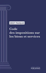 Code des impositions sur les biens et services