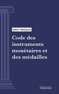 Code des instruments monétaires et des médailles