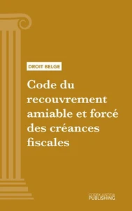 Code du recouvrement amiable et forcé des créances fiscales