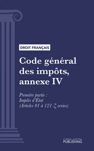 Code général des impôts, annexe IV