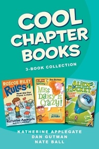  Various et Brian Biggs - Cool Chapter Books 3-Book Collection - Roscoe Riley Rules #1: Never Glue Your Friends to Chairs, My Weird School #1: Miss Daisy is Crazy!, Alien in My Pocket #1: Blast Off!.