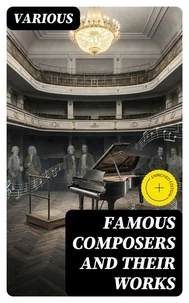 Famous Composers and Their Works