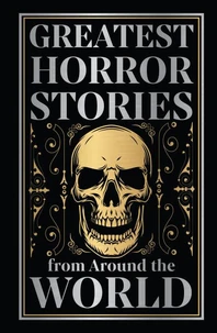 Greatest Horror Stories from Around the World