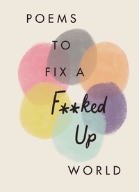 Various Poets - Poems to Fix a F**ked Up World.