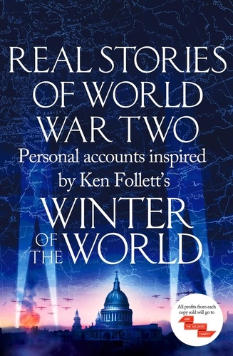  Various - Real Stories of World War Two - Personal accounts inspired by Ken Follett's Winter of the World.