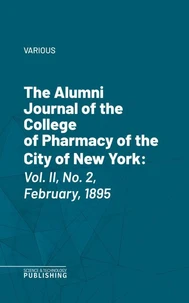 The Alumni Journal of the College of Pharmacy of the City of New York