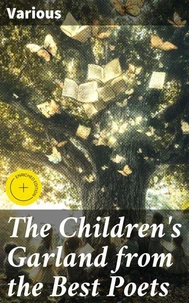 The Children's Garland from the Best Poets