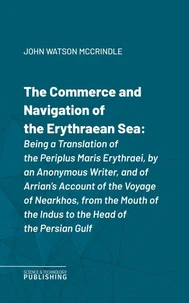 The Commerce and Navigation of the Erythraean Sea
