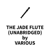 The Jade Flute (UNABRIDGED)
