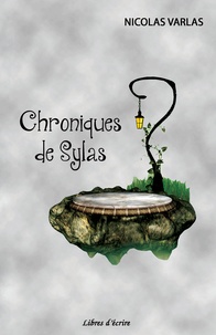 Varlas Nicolas - Chroniques de sylas.