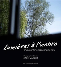 Lumières à l'ombre d'un confinement inattendu