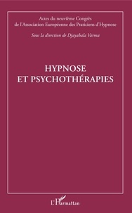 Varma Djayabala - Hypnose et psychothérapies - Actes du neuvième Congrès de l'Association Européenne des Praticiens d'Hypnose.