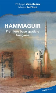 Hammaguir, première base spatiale française