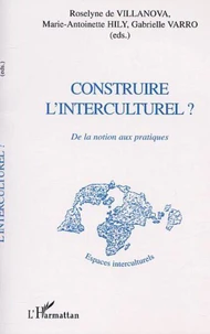 Construire l'interculturel ? De la notion aux pratiques