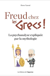 Freud chez les Grecs !