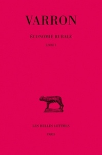 Varron - Economie rurale - Tome 1, Livre 1.
