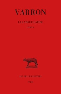  Varron - La langue latine - Tome 5, Livre IX.
