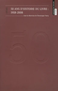 50 ans d'histoire du livre : 1958-2008