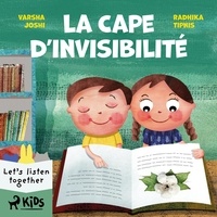 Varsha Joshi et Radhika Tipnis - La Cape d'invisibilité.