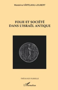 Folie et société dans l'Israël antique