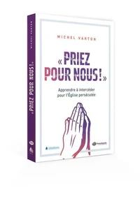 "Priez pour nous !"