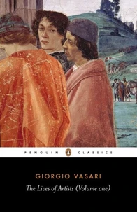 Giorgio Vasari Lives of the Artists (volume 1) /anglais