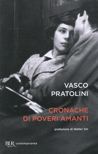Vasco Pratolini - Cronache di poveri amanti.