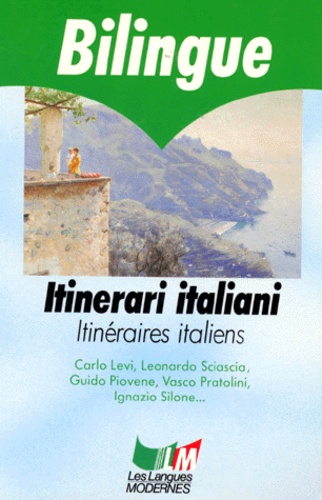 Vasco Pratolini et  Collectif - Itineraires Italiens : Itinerari Italiani.