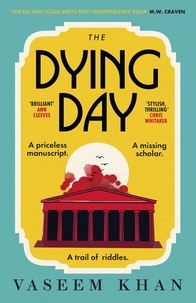 Vaseem Khan - The Dying Day.