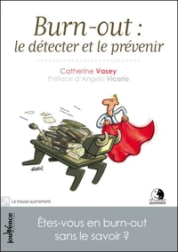 Burn-out : le détecter et le prévenir