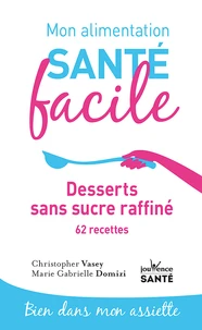 Desserts sans sucre raffiné