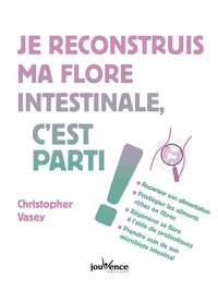 Je reconstruis ma flore intestinale, c'est parti !