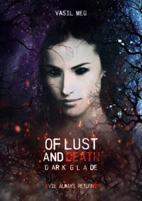 Of Lust and Death - Dark Glade