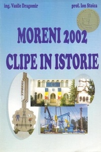  Vasile Dragomir - Moreni 2002 - Clipe in istorie.